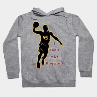 I Don't Miss Hayward Hoodie